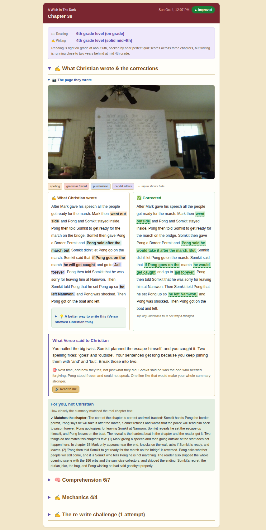 A session on a longer novel. The photograph shows a full page written on a flip chart, and the
correction panel marks run-on sentences joined with and and but, two spelling fixes, and a note
that the child caught the chapter's hardest plot beat.